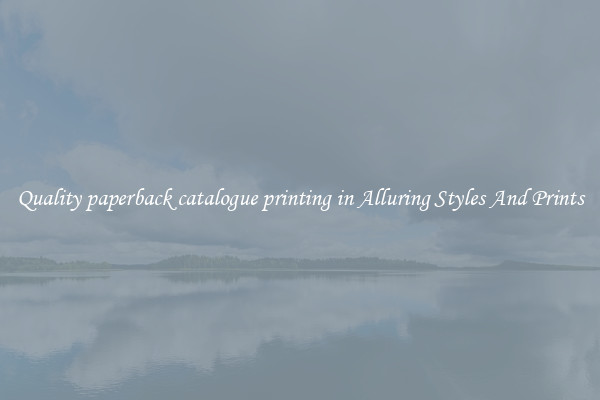 Quality paperback catalogue printing in Alluring Styles And Prints