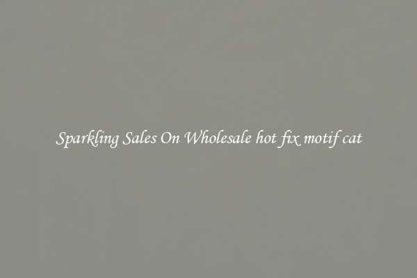 Sparkling Sales On Wholesale hot fix motif cat