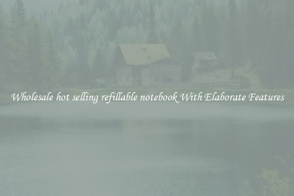 Wholesale hot selling refillable notebook With Elaborate Features