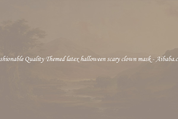 Fashionable Quality Themed latex halloween scary clown mask - Aibaba.com